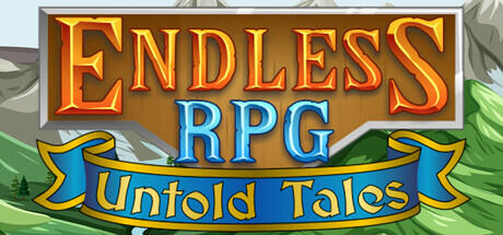 Endless RPG - Untold Tales Endless RPG - Untold Tales