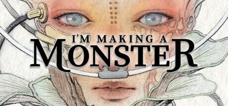 I'm Making a Monster I'm Making a Monster
